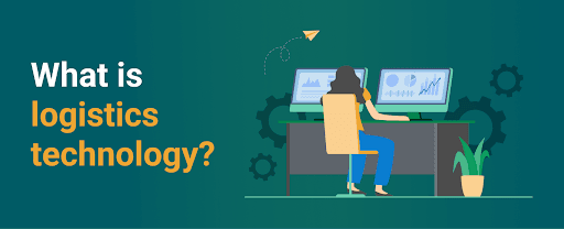 What Is Logistics Technology and IT in Logistics?